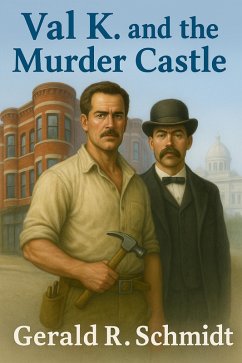 Val K. and the Murder Castle (The Zuriel Disclosures, #8) (eBook, ePUB) - Schmidt, Gerald R. Val K. and the Murder Castle (The Zuriel Disclosures, #8) (eBook, ePUB) - Schmidt, Gerald R.