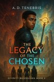 The Legacy of the Chosen (Divinity Bloodlines Series, #3) (eBook, ePUB)