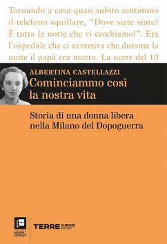 Cominciammo così la nostra vita (eBook, ePUB) - Castellazzi, Albertina