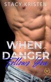 When Danger Follows You (Quando il Pericolo ti Segue) Italian Edition (eBook, ePUB)