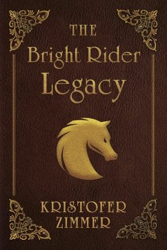 Cover The Bright Rider Legacy (eBook, ePUB)