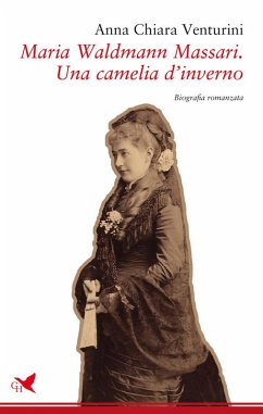 Cover Maria Waldmann Massari. Una camelia d'inverno (eBook, ePUB)