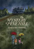 The Mystery of Pine Hill (eBook, ePUB)