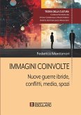 Immagini Coinvolte. Nuove guerre ibride, conflitti, media, spazi (eBook, ePUB)