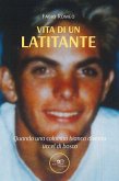 Vita di un latitante (eBook, ePUB)