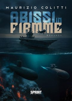 Abissi in fiamme (eBook, ePUB) - Colitti, Maurizio