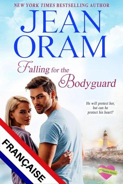 Cover Falling for the Bodyguard FRANÇAISE (The Summer Sisters FRANÇAISE, #4) (eBook, ePUB)