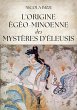 L'origine égéo-minoenne des Mystères... - Bild 1