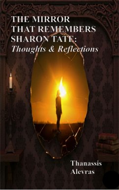 Cover The Mirror That Remembers Sharon Tate: Thoughts & Reflections (eBook, ePUB)