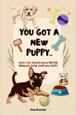 You got a new puppy (What To Expect, #5) (eBook, ePUB)
