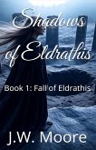 Shadows of Eldrathis (Fall of Eldrathis, #1) (eBook, ePUB)