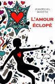 L'amour éclopé (eBook, ePUB)