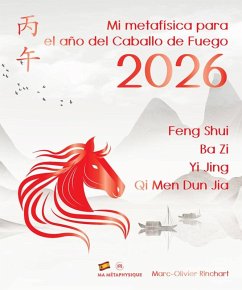 Mi metafísica para el Año del Caballo de Fuego 2026 (eBook, ePUB) - Rinchart, Marc-Olivier