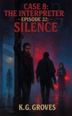 Episode 32: Silence (Silk and Smoke, #8) (eBook, ePUB)