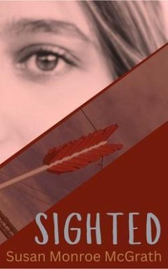 Sighted (eBook, ePUB) - McGrath, Susan Monroe