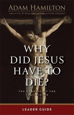 Cover Why Did Jesus Have to Die? - Leader Guide (eBook, ePUB)