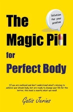 Cover The Magic Pill For The Perfect Body (eBook, ePUB)