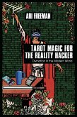 Tarot Magic for the Reality Hacker (eBook, ePUB)