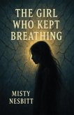 The Girl Who Kept Breathing (eBook, ePUB)