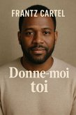 Donne-moi toi (eBook, ePUB)