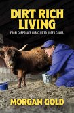 Dirt Rich Living (eBook, ePUB)