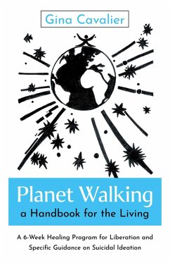 Planet Walking, a Handbook for the Living (eBook, ePUB) - Cavalier, Gina