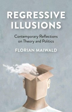 Regressive Illusions (eBook, ePUB) - Maiwald, Florian