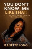 You Don't Know Me Like That! (eBook, ePUB)