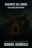 Against All Odds The Black Box Report (eBook, ePUB)