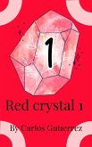 Red Crystal 1 (ActionVerse, #1) (eBook, ePUB)