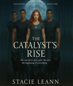 Cover The Catalyst's Rise (eBook, ePUB)