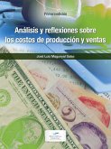 Análisis y reflexiones sobre los costos de producción y ventas (eBook, ePUB)