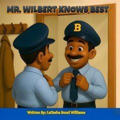 MR. Wilbert Knows Best (eBook, ePUB) - Bond Williams, LaTasha