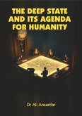 The deep state and its agenda for humanity (eBook, ePUB)
