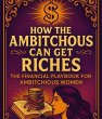 How The Ambitchous Can Get Riches... - Bild 1