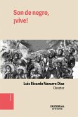 Son de negro, ¡vive! (eBook, PDF)