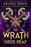 The Wrath Gods Reap (eBook, ePUB) The Wrath Gods Reap (eBook, ePUB)