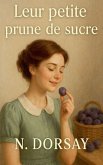 Leur petite prune de sucre