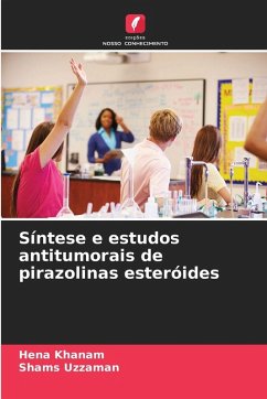 Síntese e estudos antitumorais de pirazolinas esteróides - Khanam, Hena;Uzzaman, Shams Síntese e estudos antitumorais de pirazolinas esteróides - Khanam, Hena;Uzzaman, Shams