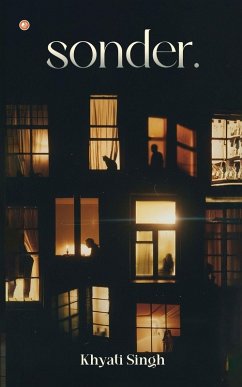 sonder. - Singh, Khyati