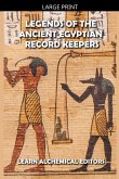 Legends of the Ancient Egyptian Record Keepers