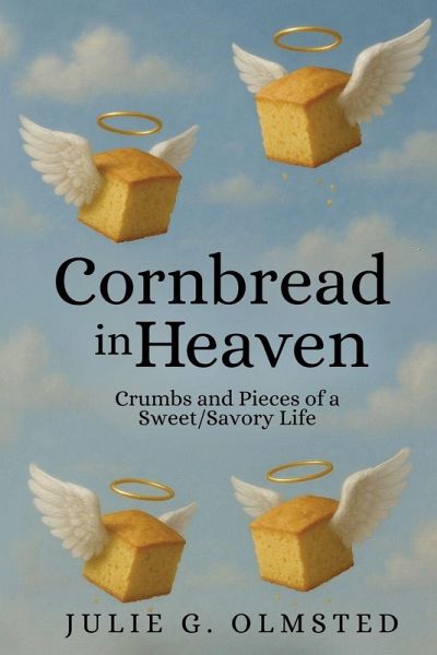 Cornbread in Heaven Cornbread in Heaven