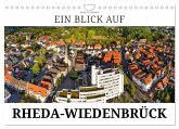 Ein Blick auf Rheda-Wiedenbrück (Wandkalender 2026 DIN A4 quer), CALVENDO Monatskalender