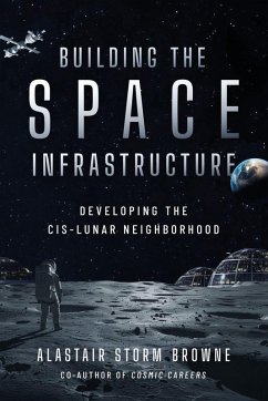 Cover Building the Space Infrastructure