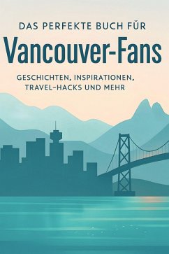 Das perfekte Buch für Vancouver-Fans - Krüger, Marie Das perfekte Buch für Vancouver-Fans - Krüger, Marie