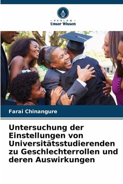 Cover Untersuchung der Einstellungen von Universitätsstudierenden zu Geschlechterrollen und deren Auswirkungen