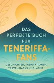 Das perfekte Buch für Teneriffa-Fans