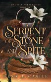 A Serpent of Stone and Spite A Serpent of Stone and Spite
