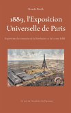 1889, l'Exposition Universelle de Paris 1889, l'Exposition Universelle de Paris