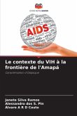 Le contexte du VIH à la frontière de l'Amapá